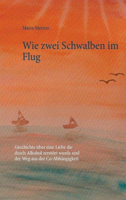 Wie zwei Schwalben im Flug - Maria Merimi
