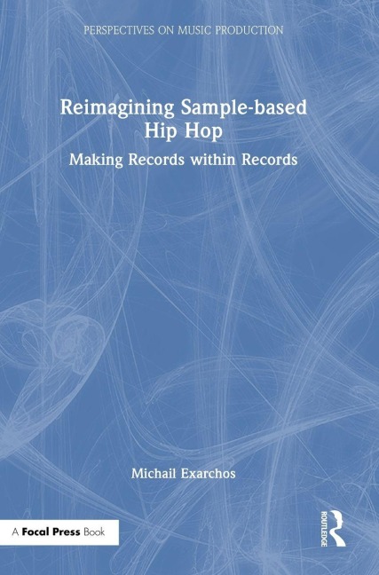 Reimagining Sample-based Hip Hop - Michail Exarchos