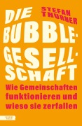 Cover-Bild zum Titel 'Die Bubble-Gesellschaft' von 'Stefan Thurner'