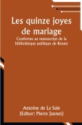 Cover-Bild zum Titel 'Les quinze joyes de mariage; Conforme au manuscript de la bibliothèque publique de Rouen' von 'Antoine de Sale'