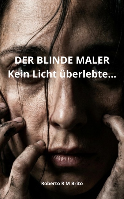 DER BLINDE MALER - Roberto de Brito