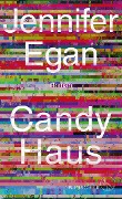 Cover-Bild zum Titel 'Candy Haus' von 'Jennifer Egan'