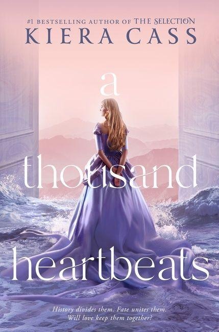 A Thousand Heartbeats - Kiera Cass