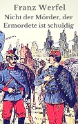 Cover-Bild zum Titel 'Nicht der Mörder, der Ermordete ist schuldig' von 'Franz Werfel'