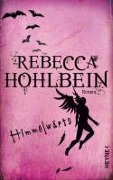 Cover-Bild zum Titel 'Himmelwärts' von 'Rebecca Hohlbein'
