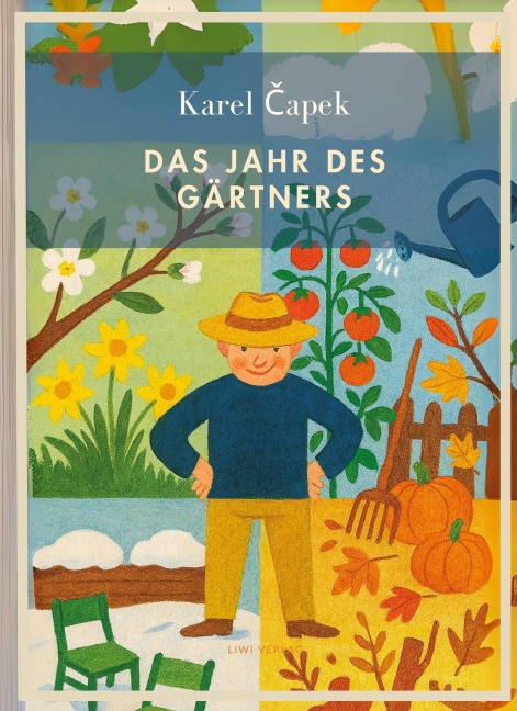 Karel Capek: Das Jahr des Gärtners. Vollständige Neuausgabe - Karel Capek