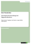 Cover-Bild zum Titel 'Zweitsprachentwicklung bei Migrantenkindern' von 'Eleni Theodoridou'