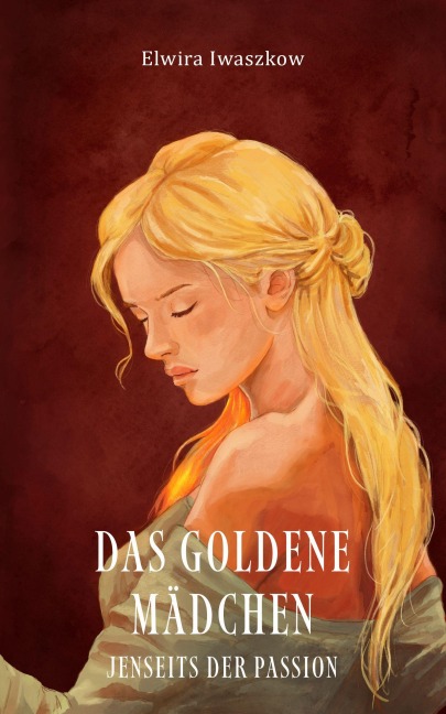 Das goldene Mädchen - Elwira Iwaszkow