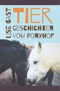 Cover-Bild zum Titel 'Tiergeschichten vom Ponyhof' von 'Lise Gast'