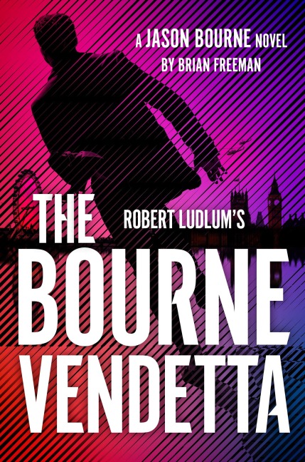 Robert Ludlum's (TM) The Bourne Vendetta - Brian Freeman