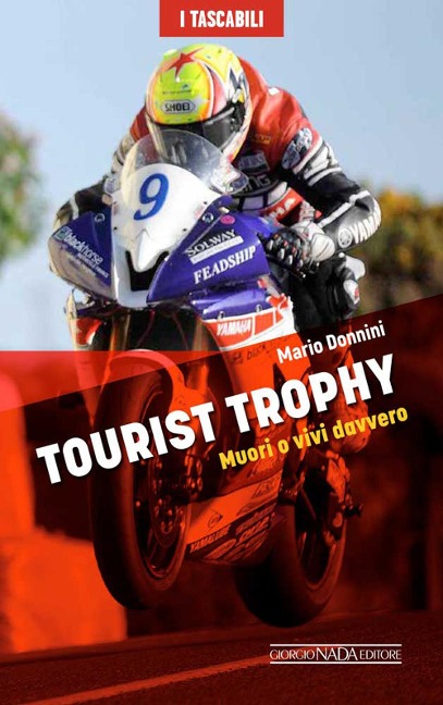 Tourist Trophy. Muori o vivi davvero - Mario Donnini