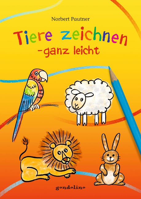 Tiere zeichnen - ganz leicht - Norbert Pautner