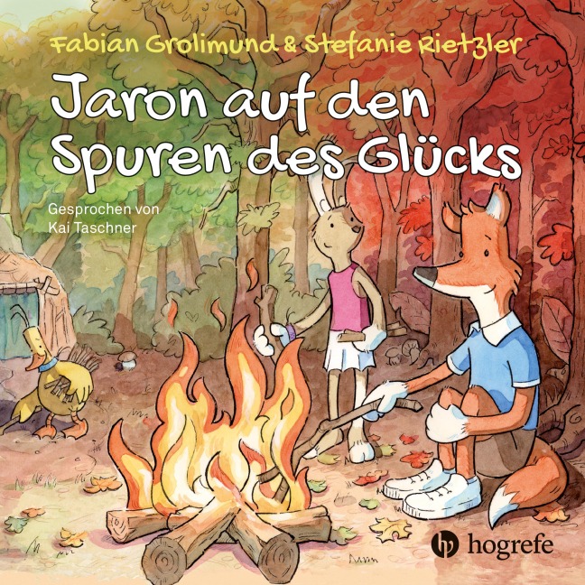 Jaron auf den Spuren des Glücks - Fabian Grolimund, Stefanie Rietzler