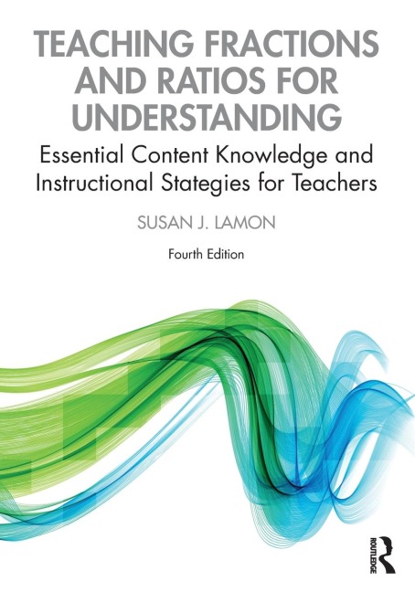 Teaching Fractions and Ratios for Understanding - Susan J. Lamon