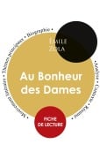 Cover-Bild zum Titel 'Fiche de lecture Au Bonheur des Dames (Étude intégrale)' von 'Émile Zola'