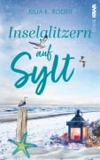 Cover-Bild zum Titel 'Inselglitzern auf Sylt' von 'Julia K. Rodeit'