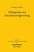 Cover-Bild zum Titel 'Stiftungstypus und Unternehmerträgerstiftung' von 'Herbert Kronke'