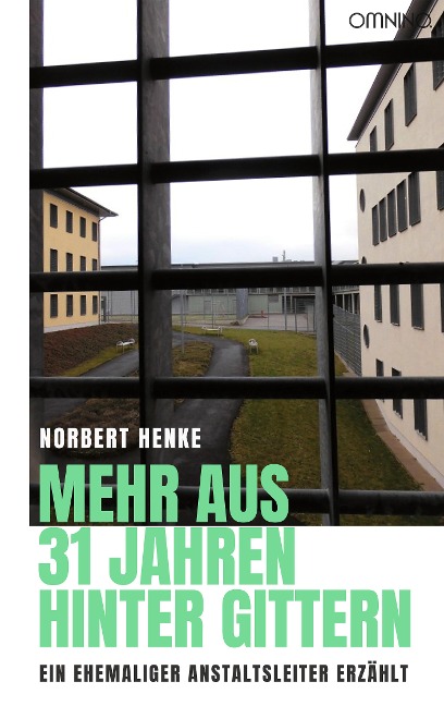 Mehr aus 31 Jahren hinter Gittern - Norbert Henke