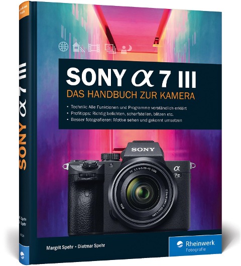 Sony A7 III - Dietmar Spehr, Margrit Spehr