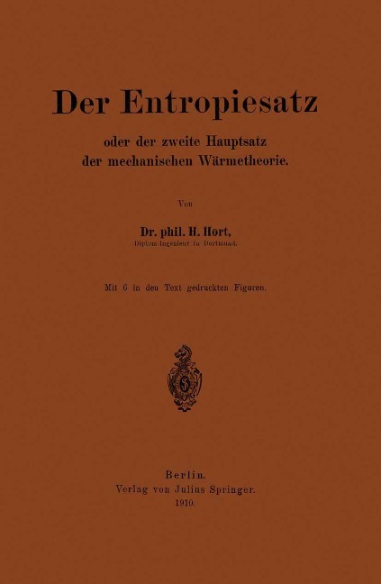 Der Entropiesatz oder der zweite Hauptsatz der mechanischen Wärmetheorie - Na Hort