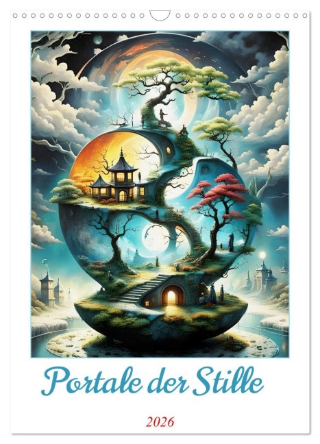 Portale der Stille (Wandkalender 2026 DIN A3 hoch), CALVENDO Monatskalender - Dusanka Djeric