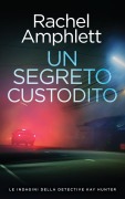 Cover-Bild zum Titel 'Un segreto custodito' von 'Rachel Amphlett'