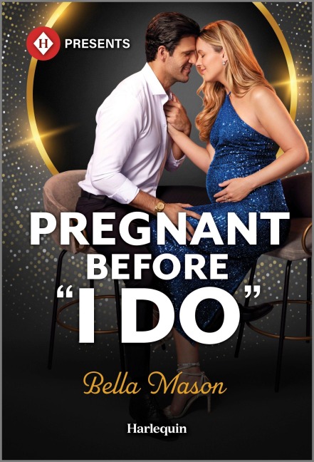 Pregnant Before I Do - Bella Mason