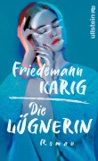 Cover-Bild zum Titel 'Die Lügnerin' von 'Friedemann Karig'