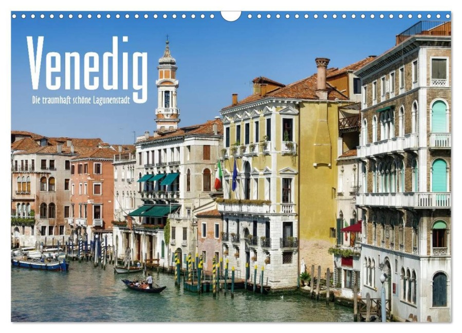 Venedig - Die traumhaft schöne Lagunenstadt (Wandkalender 2026 DIN A3 quer), CALVENDO Monatskalender - LianeM LianeM