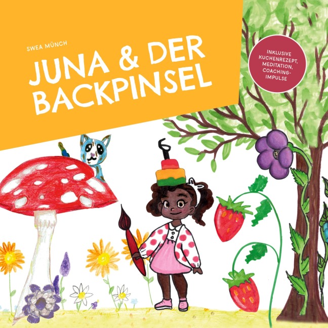 Juna und der Backpinsel - Swea Münch