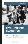 Cover-Bild zum Titel 'Rebellion statt Revolution' von 'Michael Grisko'