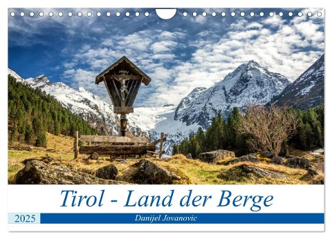 Tirol - Das Land in den Bergen (Wandkalender 2025 DIN A4 quer), CALVENDO Monatskalender - Danijel Jovanovic