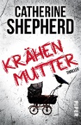 Cover-Bild zum Titel 'Krähenmutter' von 'Catherine Shepherd'