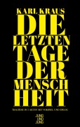 Cover-Bild zum Titel 'Die letzten Tage der Menschheit' von 'Karl Kraus'