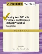 Cover-Bild zum Titel 'Treating Your OCD with Exposure and Response (Ritual) Prevention Therapy' von 'Elna Yadin, Edna B. Foa, Tracey K. Lichner'