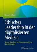 Cover-Bild zum Titel 'Ethisches Leadership in der digitalisierten Medizin' von 'Giovanni Rubeis'