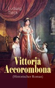Cover-Bild zum Titel 'Vittoria Accorombona (Historischer Roman)' von 'Ludwig Tieck'