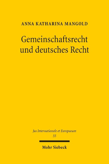 Gemeinschaftsrecht und deutsches Recht - Anna Katharina Mangold