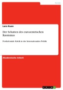 Der Schatten des eurozentrischen Rassismus - Lara Kuen