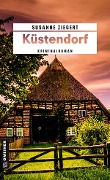 Cover-Bild zum Titel 'Küstendorf' von 'Susanne Ziegert'