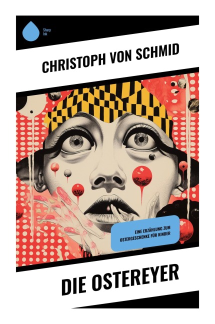 Die Ostereyer - Christoph Schmid
