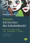 Cover-Bild zum Titel 'Dennis: Ich bin hier der Schulschreck!' von 'Beate Letschert-Grabbe'