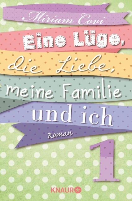 Eine Lüge, die Liebe, meine Familie und ich 1 - Miriam Covi