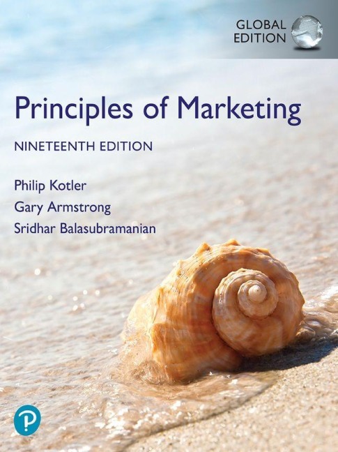 Principles of Marketing, Global Edition - Gary Armstrong, Philip Kotler, Sridhar Balasubramanian
