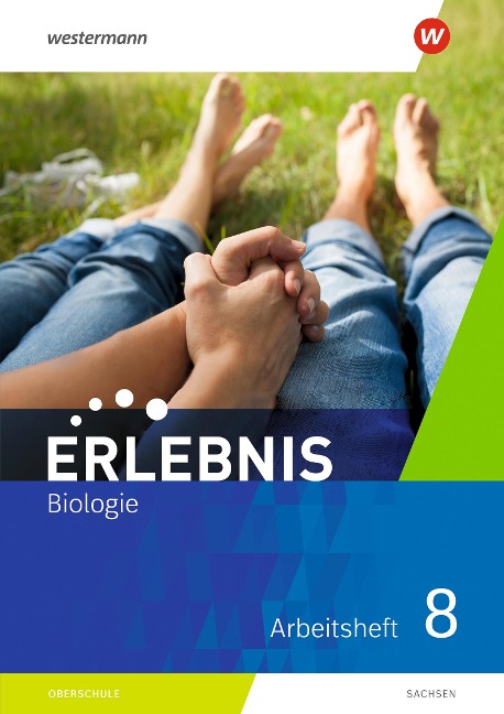 Erlebnis Biologie 8. Arbeitsheft. Sachsen - 
