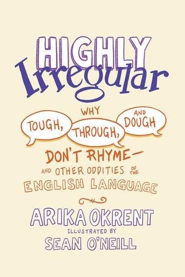 Highly Irregular - Arika Okrent