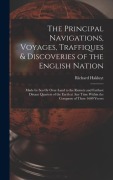 Cover-Bild zum Titel 'The Principal Navigations, Voyages, Traffiques & Discoveries of the English Nation' von 'Richard Hakluyt'