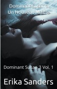 Cover-Bild zum Titel 'Dominant Susan 3. Un Nouveau Maître' von 'Erika Sanders'