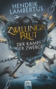 Cover-Bild zum Titel 'Zwillingsblut - Der Kampf der Zwerge' von 'Hendrik Lambertus'