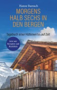 Cover-Bild zum Titel 'Morgens halb sechs in den Bergen' von 'Hanne Baensch'